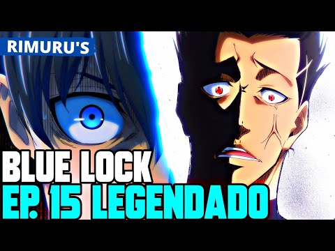 BLUE LOCK EP 15 LEGENDADO PT-BR DATA DE LANÇAMENTO! DATA E HORA