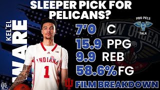 Could Kel’ElWare Be A Sleeper Pick For The New Orleans Pelicans?