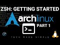 Arch Linux: Getting Started With ZSH