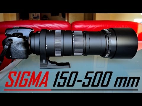 Sigma 150-500 mm f5 6 3 APO DG OS HSM unboxing and Test