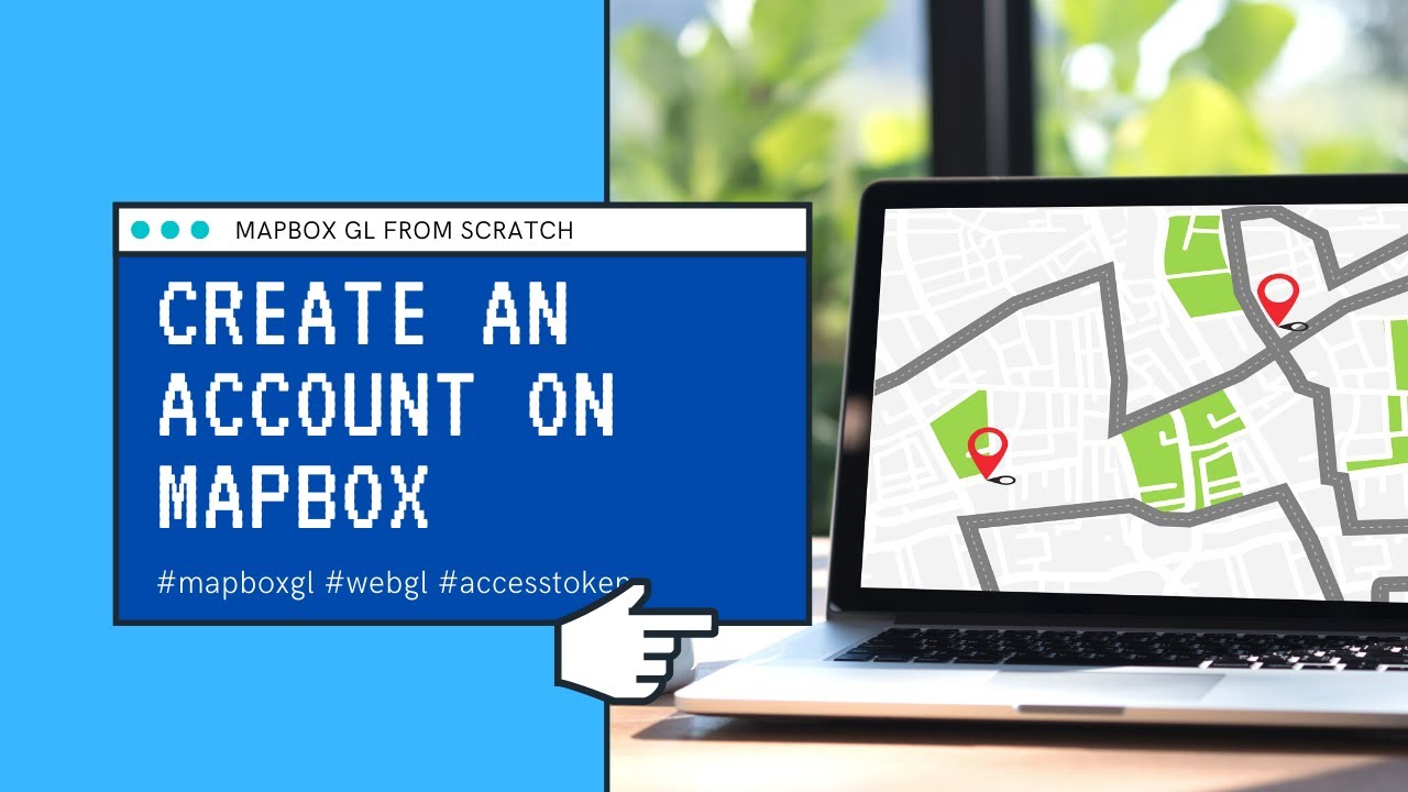 Mapbox GL from scratch Creating an account YouTube