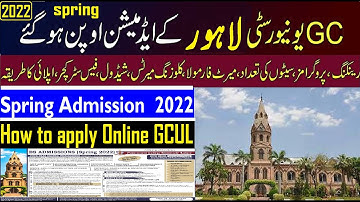 GC University Lahore (GCUL) Spring Admissions 2022 | How to apply Online GCUL Spring Admissions 2022