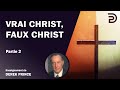 Vrai christ faux christ  partie 2  derek prince