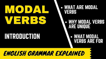Modal Verbs - what are they - introduction video