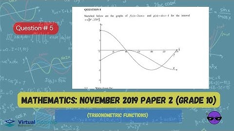 TRIGONOMETRIC FUNCTIONS| NOVEMBER 2019: MATHEMATICS Paper 2 Question 5 (Grade 10)