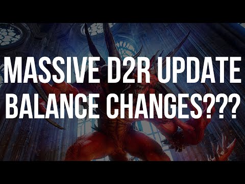 MASSIVE DIABLO 2 RESURRECTED UPDATE!!! BALANCE CHANGES COMING??????