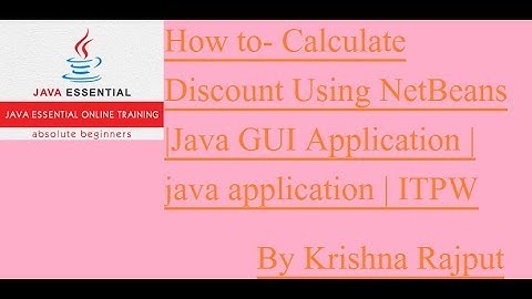 How to- Calculate Discount Using NetBeans |Java GUI Application | java application | ITPW