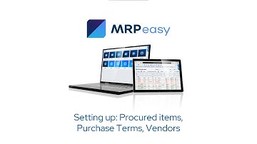 MRPeasy Demo - Setting Up: Procured Items (Parts and Materials), Purchase Terms, Vendors