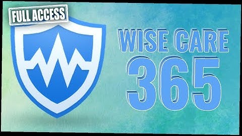 Wise Care 365 Crack Download | Latest Pro Version