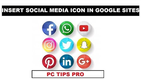 Google Sites - Insert Social Media Buttons/Icons