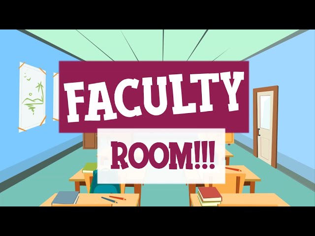 Faculty Room - Coming Soon class=