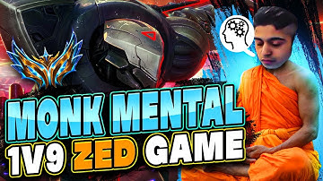 MONK MENTAL COMEBACK ZED 1V9 GAME in High Elo l 420WeabooSlayer