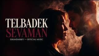 Telbadek Sevaman – Sevgidan O'zga Chora Yo'q... | IskandarBey | Official Music Video