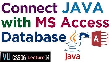 VU CS506 Lecture 14 - How to Connect Java with MS Access Database.