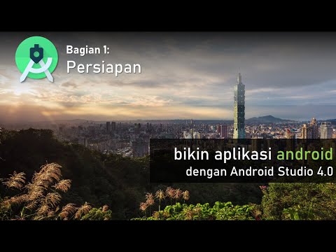 bikin aplikasi android dengan android studio 4.0 (Bagian 1: Persiapan)