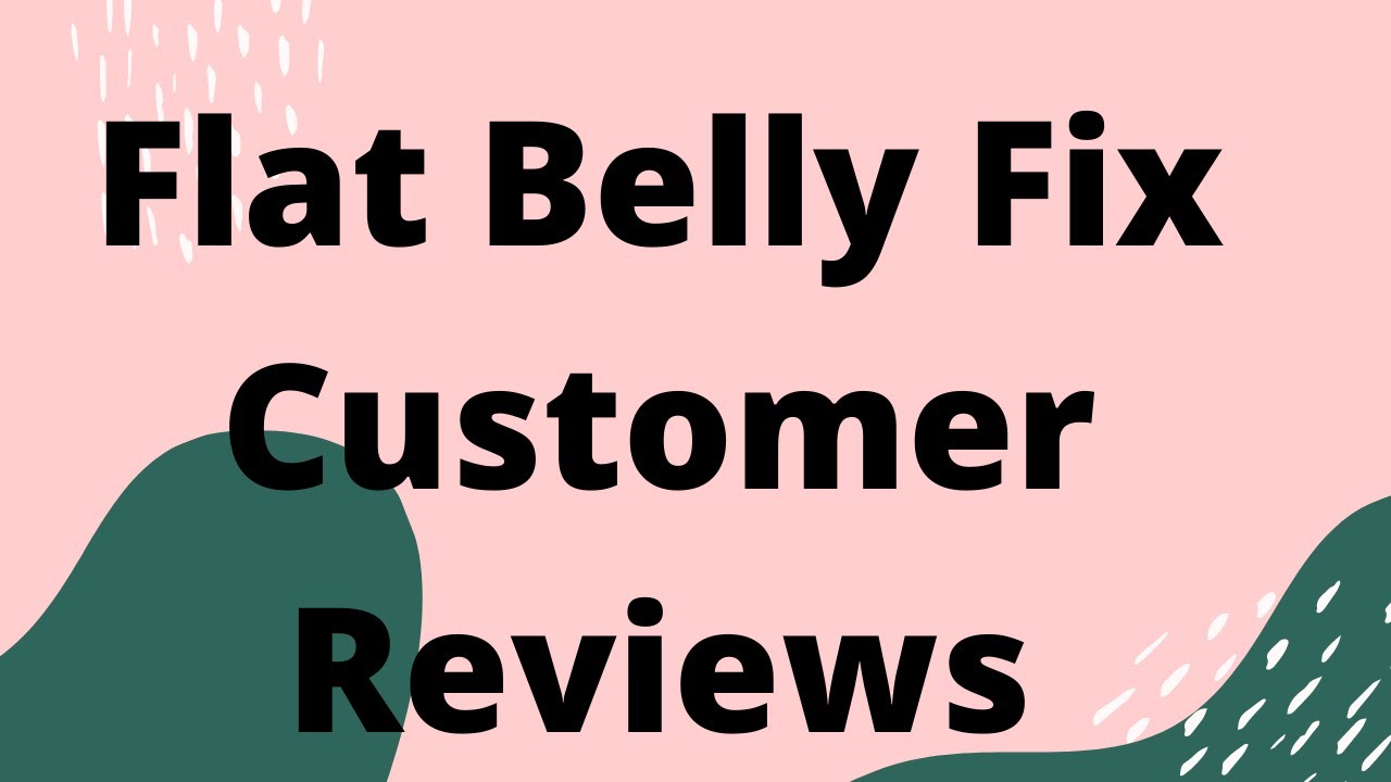 Flat Belly Fix Customer Reviews