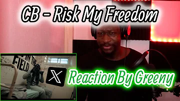 CB - Risk My Freedom [Music Video] | GRM Daily | Reaction By Greeny | 🥶🤮🥶🤮