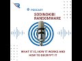 Sodinokibi Ransomware: What It Is, How It Works And How To Decrypt It