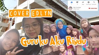 Guruku Aku Rindu Cover Edlyn