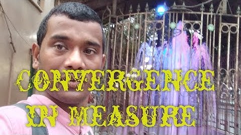 Convergence in Measure Space...