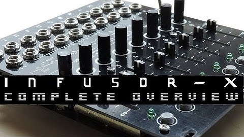 Infusor-X [Comprehensive Overview] Eurorack VC FX Bus Switch / 10-Ch Mixer