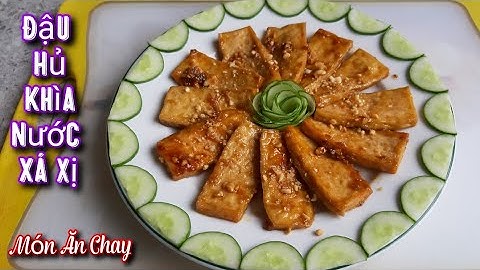 Cách Làm ĐẬU HỦ KHÌA NƯỚC XÁ XỊ Béo Thơm Mặn Ngọt Món Chay Ngon/Bà Mẹ Quê