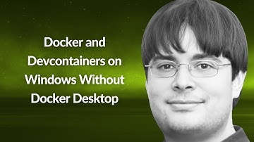 Docker and Devcontainers on Windows Without Docker Desktop | Justin Dearing | Conf42 Python 2025