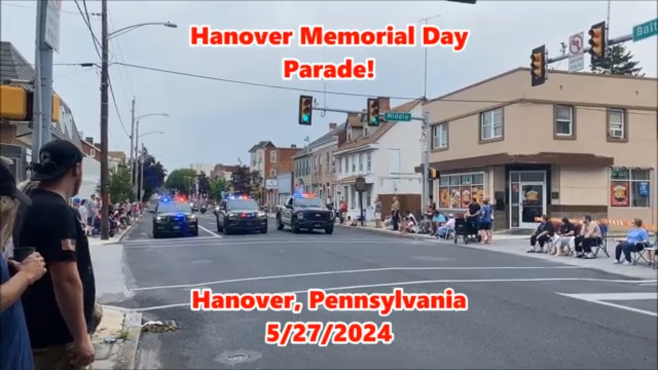 Hanover Memorial Day Parade! 2023! Hanover, Pennsylvania 5/27/2024