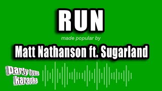 Matt Nathanson ft. Sugarland - Run (Karaoke Version)