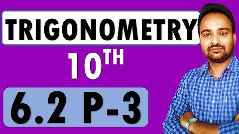 Chapter 6 Trigonometry | Class 10 | Practice Set 6.2 (Video Part 3)