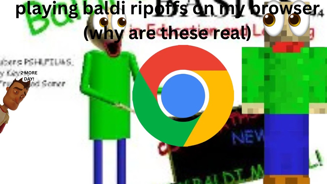 Baldi Rip Offs playing baldi rip-offs on my browser (why are these real) - YouTube