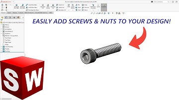 SolidWorks: How To Easily Add Screws & Bolts To Your Design