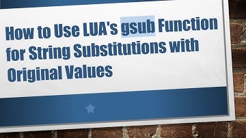 How to Use LUA
