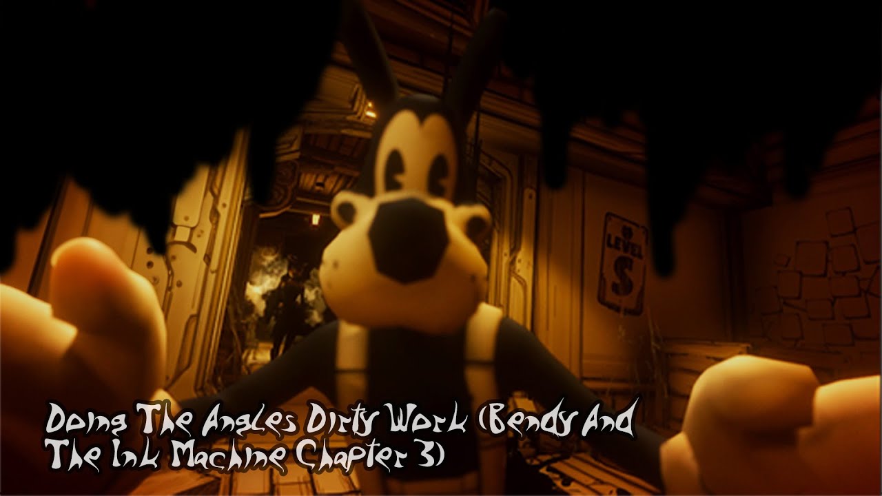 Doing The Angles Dirty Work Bendy And The Ink Machine Chapter 3 Part 2 ...