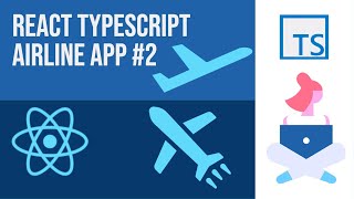 React Typescript Tailwind Airline App  #02