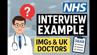 NHS Interview Example | Clinical & Ethical Scenario for IMG & UK Doctors
