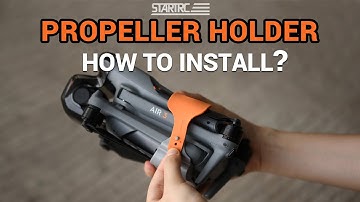 STARTRC ‖ How to install your dji air 3 propeller holder