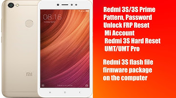 Redmi 3S/3S Prime Pattern/FRP Reset/ Format Data UMT/UMT Pro/Mi Account