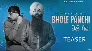 Bhole Panchi (Teaser) | Bir Singh |  Dr Zeus | Latest Punjabi Songs 2023