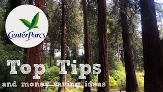 Center Parcs Top Tips