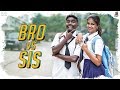 BRO vs SIS || Tej India