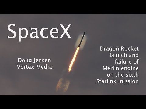 SpaceX Starlink Mission 6 Rocket Launch and Merlin Engine Failure