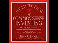 The little book of common sense investing by john c  bogle audiobooks full