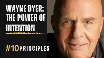 Unlocking the Power of Intention: Dr. Wayne Dyer