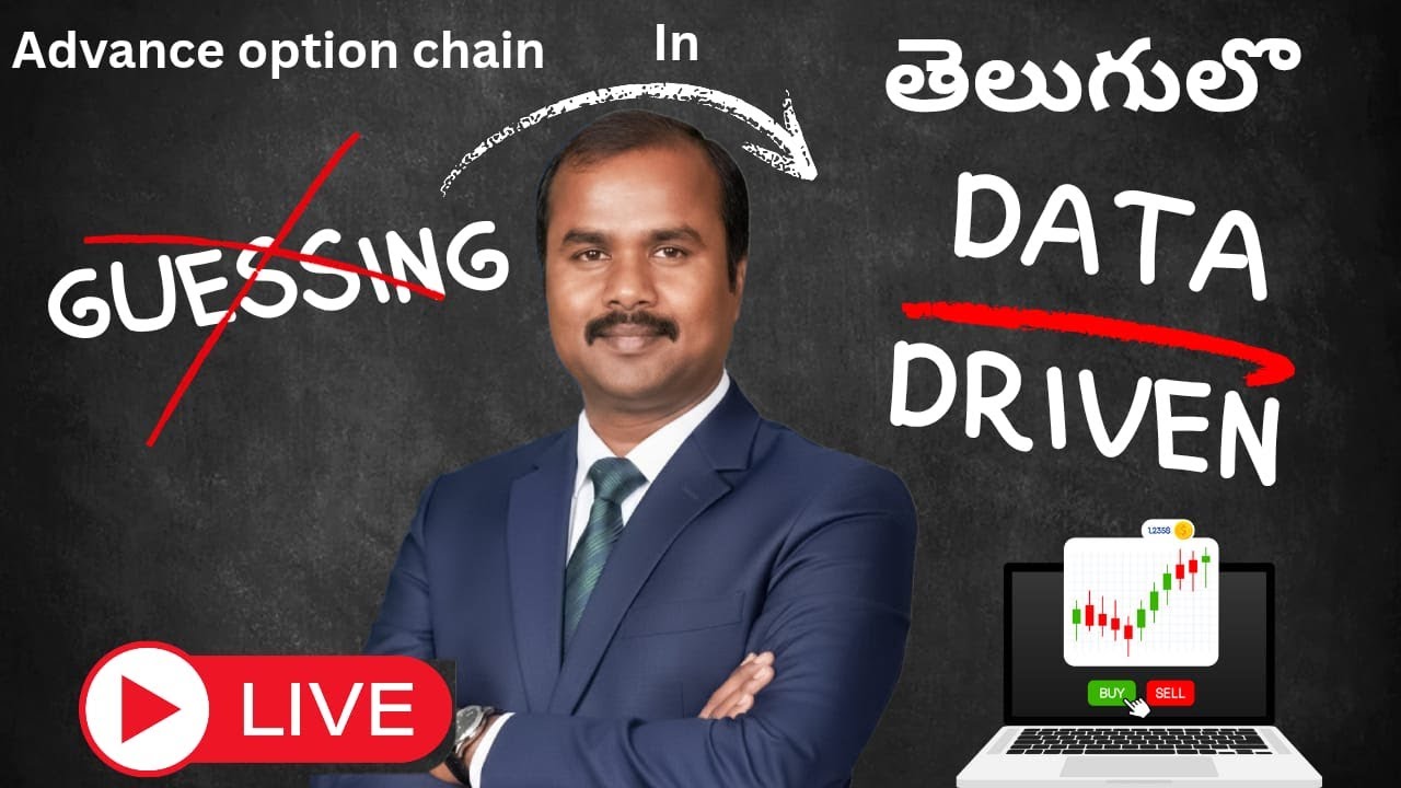 "Advance Option Chain ను ఉపయోగించి మార్కెట్లో ట్రేడింగ్ చేయడం ఎలా?"Only Data Analysis.