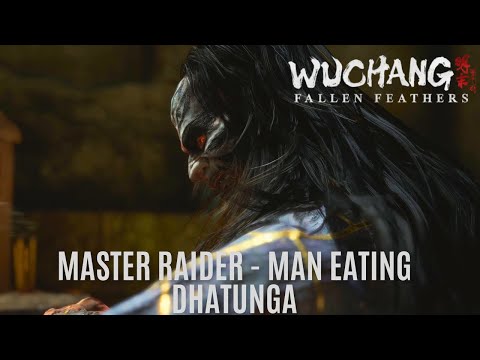 WuChang Boss Fight: Master Raider – Man-Eating Dhutanga (Hindi Commentary)