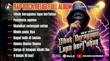 NEW!!! BEST RAP ROCK RELIGI | LIRIK MENGHENTAK JIWAMU | LAGU REALITA | SIBUK BERAGAMA LUPA BERTUHAN