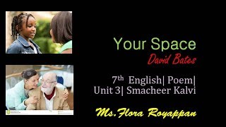 Your Space|David Bates| 7th English| Poem| Unit 3| Samacheer Kalvi| TNPSC