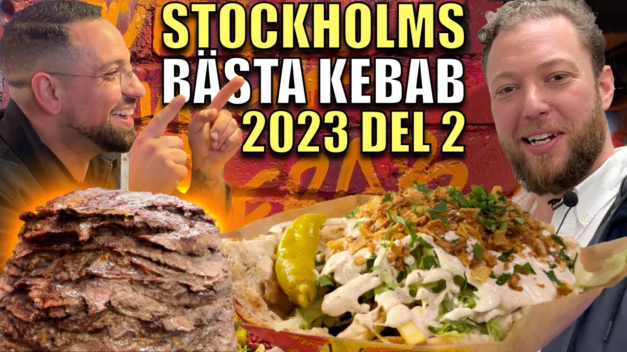 STOCKHOLMS BÄSTA KEBAB 2023 DEL 2 | ROY NADER