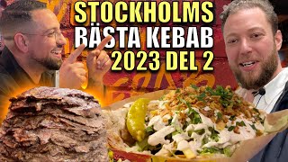 STOCKHOLMS BÄSTA KEBAB 2023 DEL 2 | ROY NADER